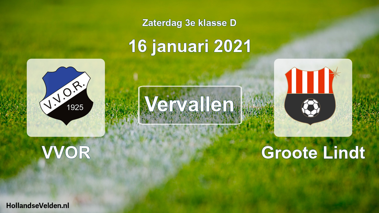 Scheduled Match: VVOR - Groote Lindt (16 January 2021)
