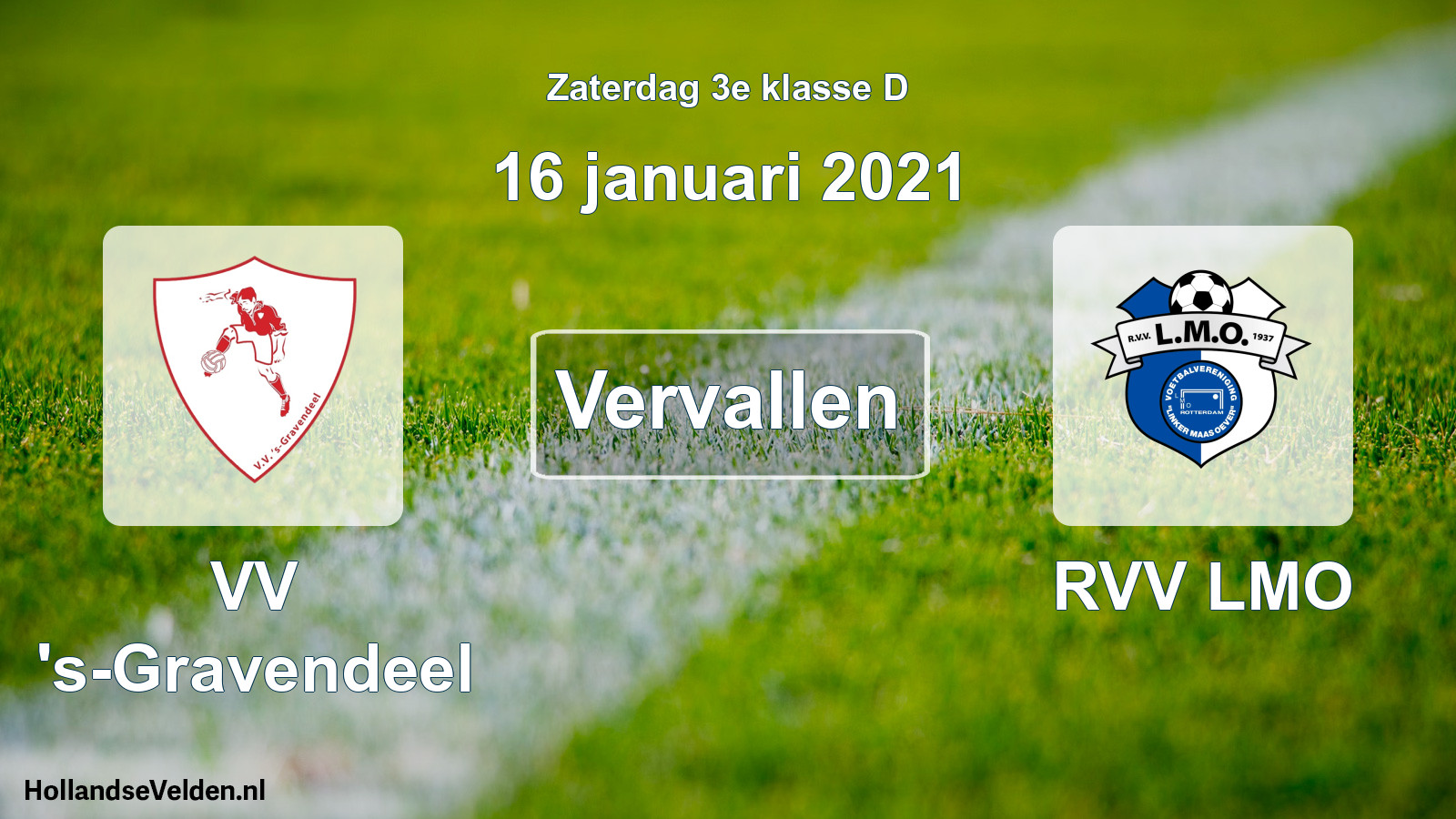 Scheduled Match: VV 's-Gravendeel - RVV LMO (16 January 2021)