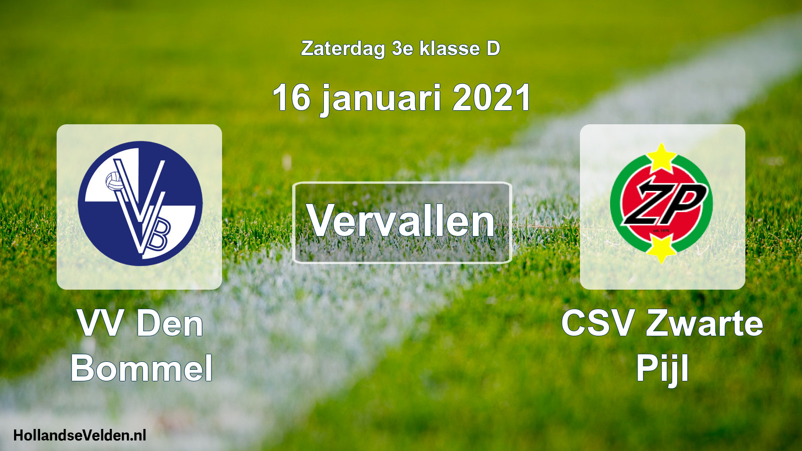 Scheduled Match: VV Den Bommel - CSV Zwarte Pijl (16 January 2021)