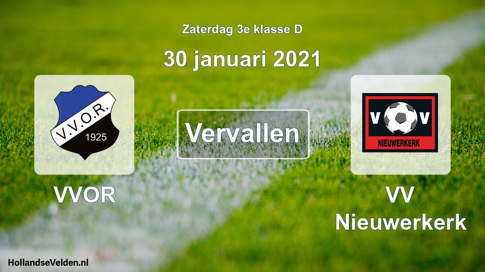 Scheduled Match: VVOR - VV Nieuwerkerk (30 January 2021)