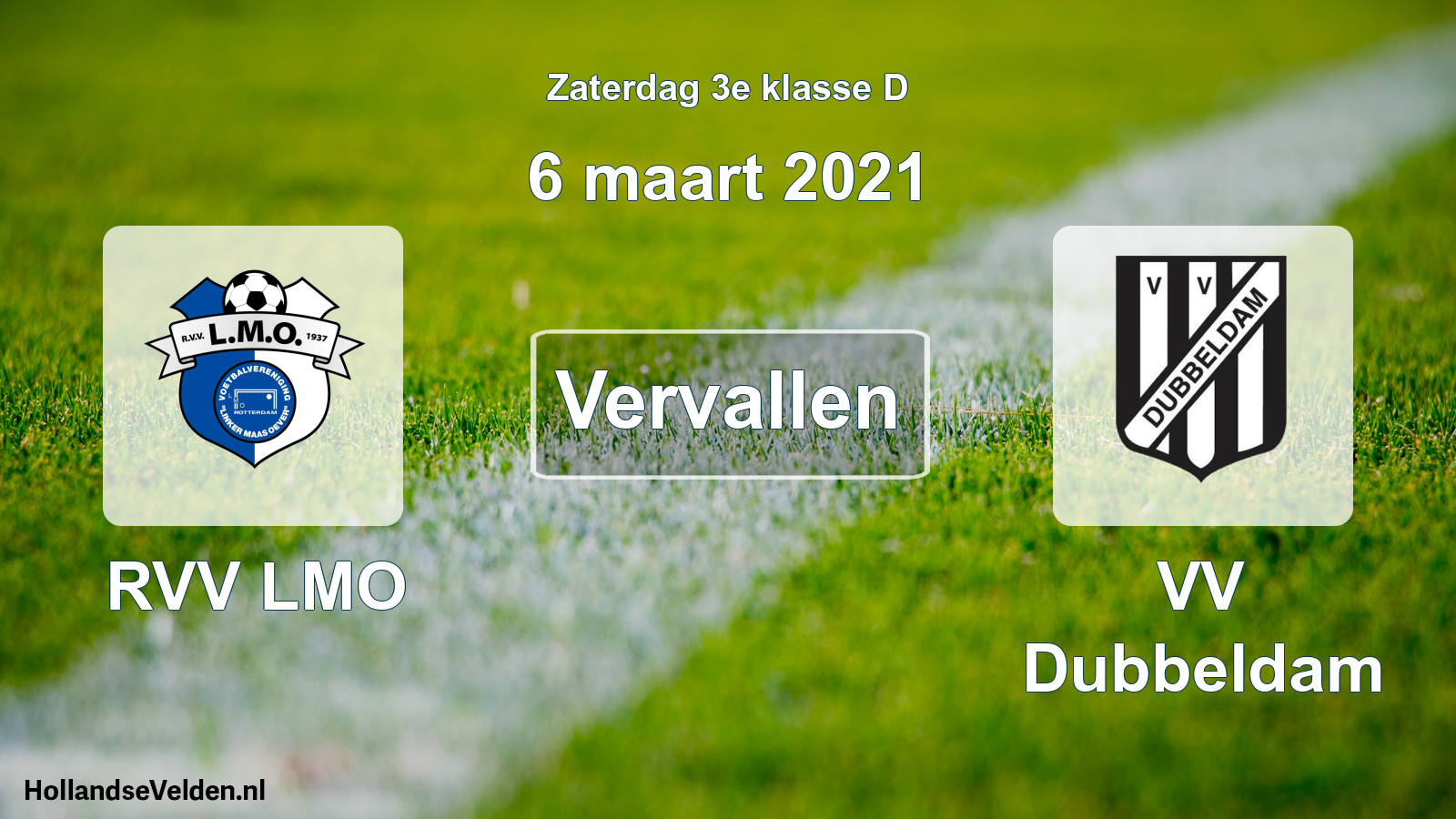Scheduled Match: RVV LMO - VV Dubbeldam (6 March 2021)