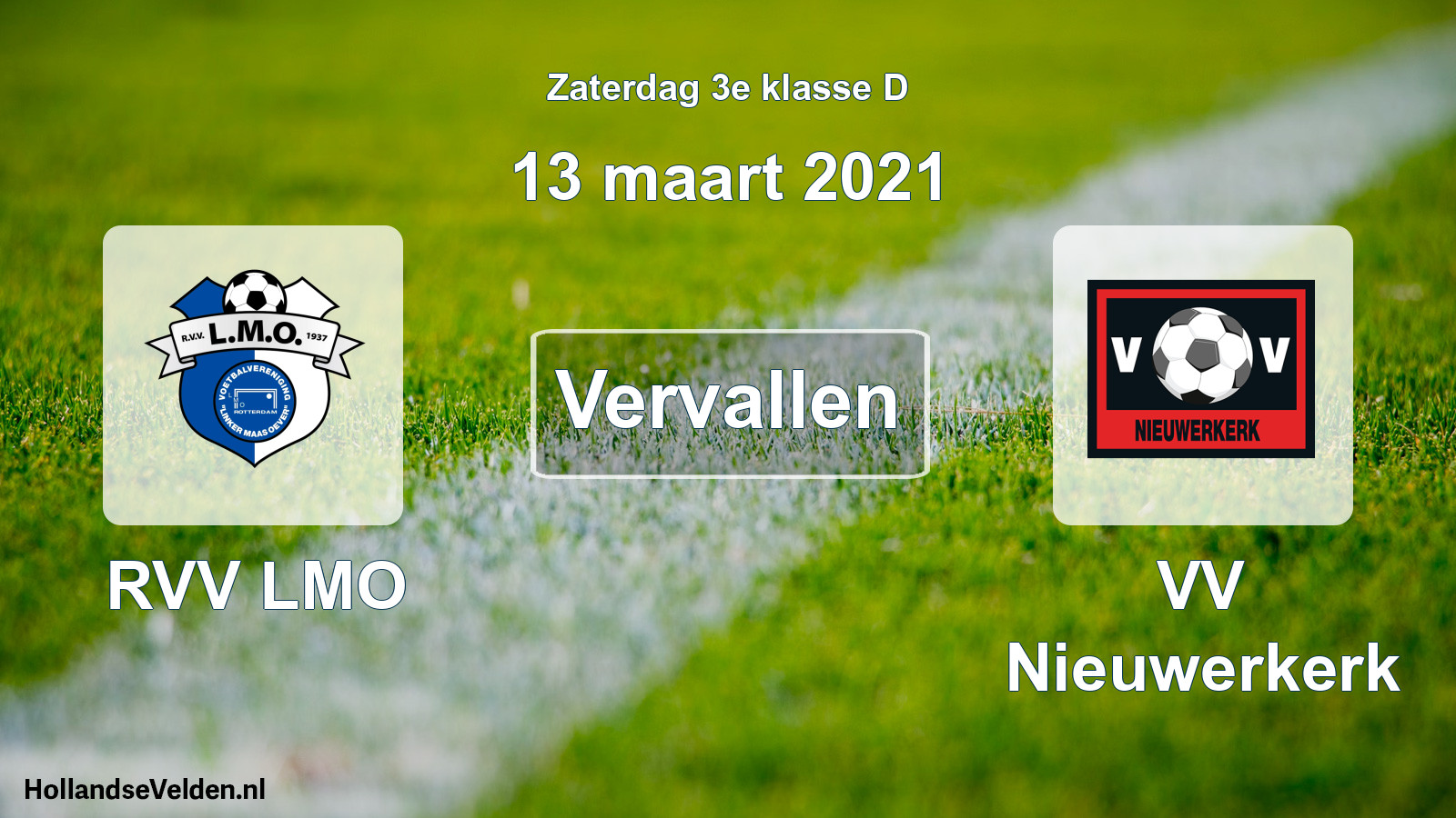 Scheduled Match: RVV LMO - VV Nieuwerkerk (13 March 2021)