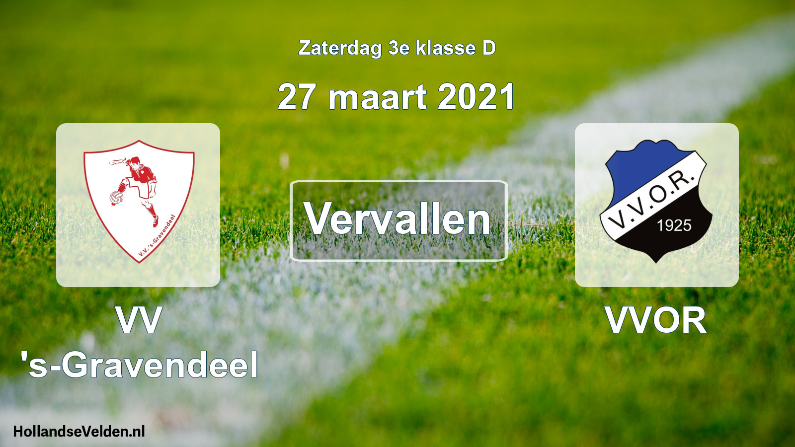 Scheduled Match: VV 's-Gravendeel - VVOR (27 March 2021)