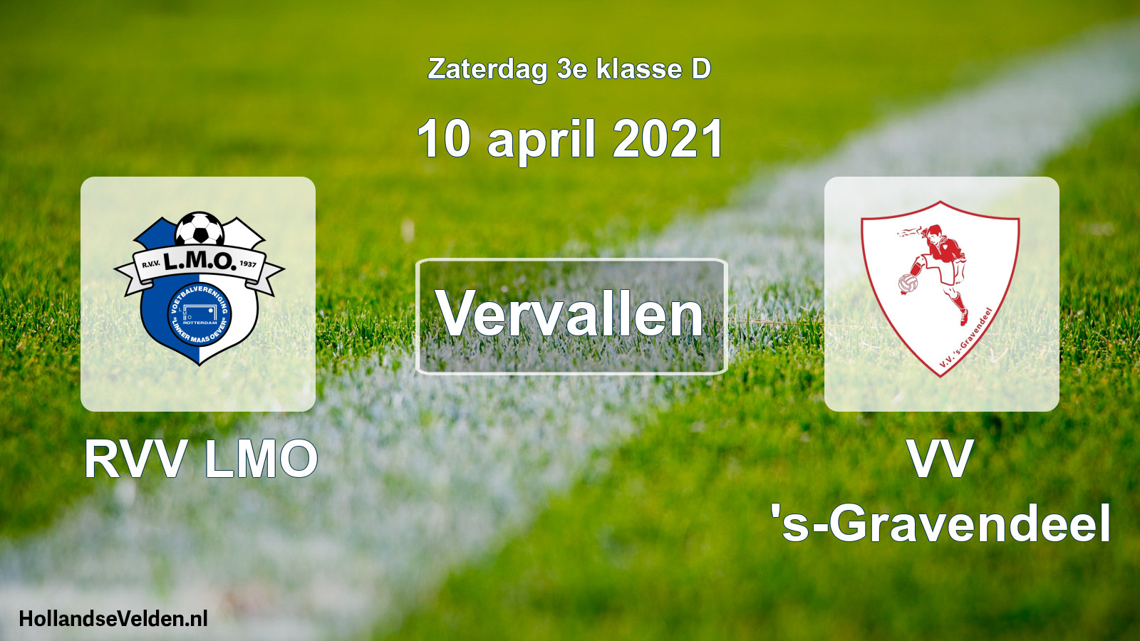 Scheduled Match: RVV LMO - VV 's-Gravendeel (10 April 2021)