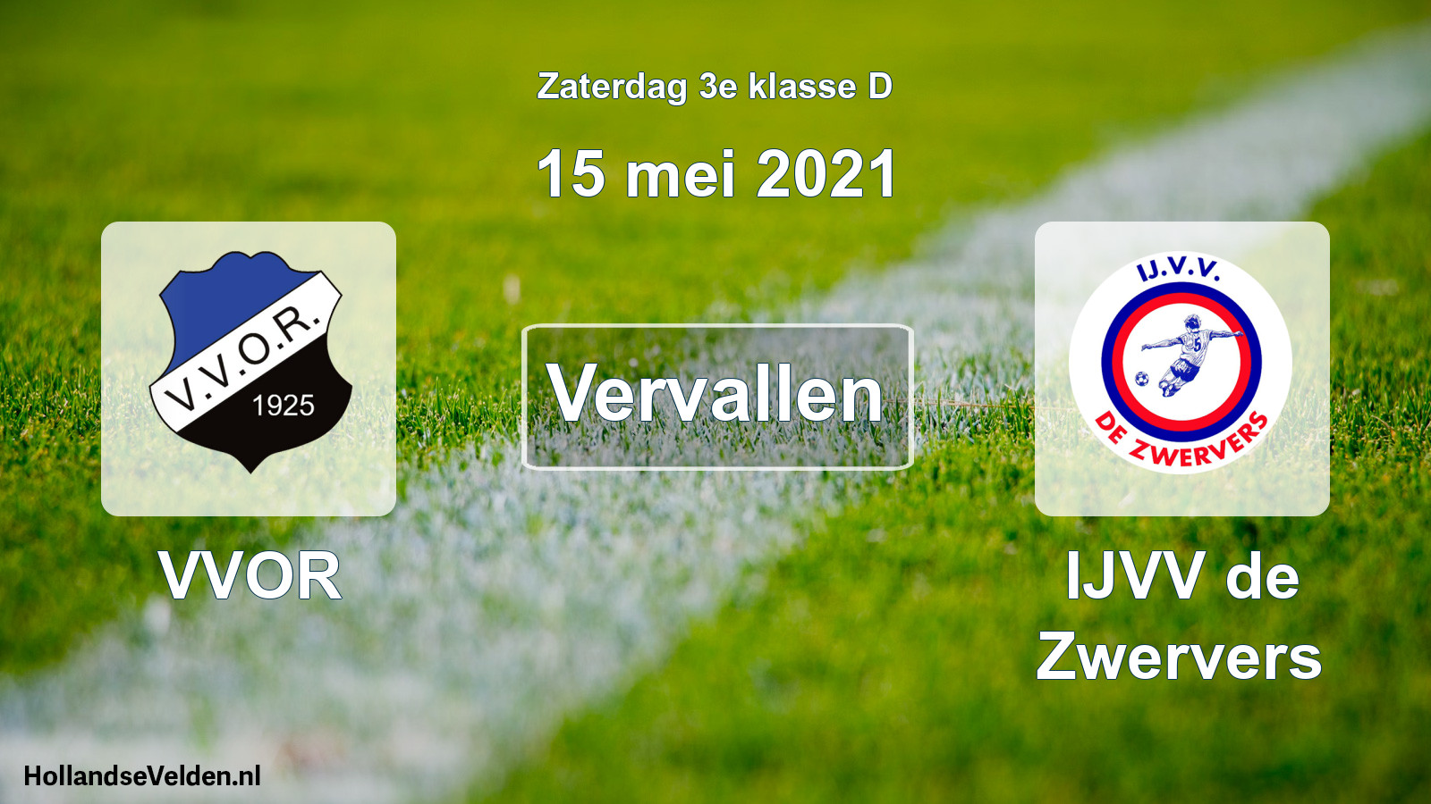 Scheduled Match: VVOR - IJVV de Zwervers (15 May 2021)