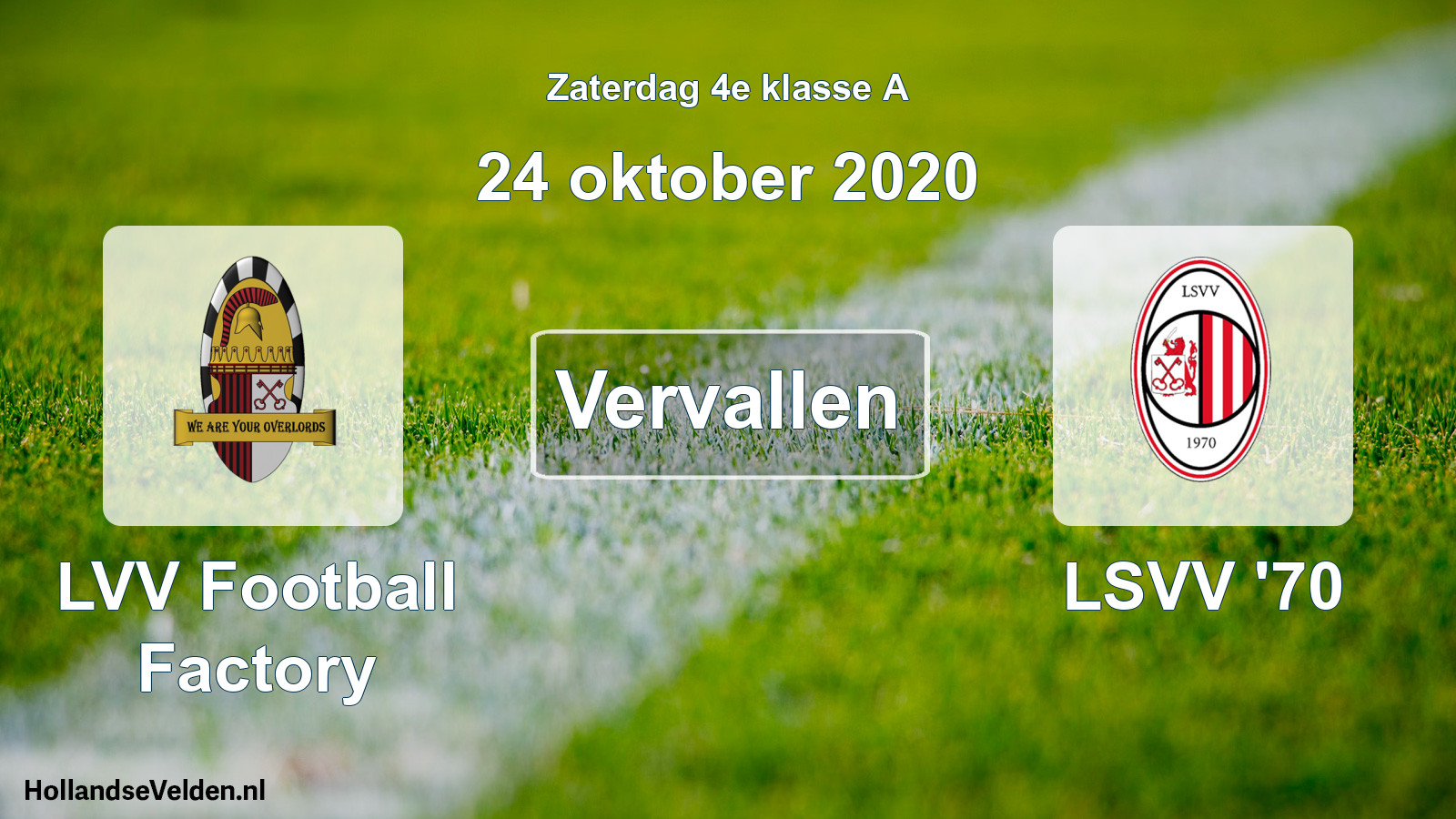 Scheduled Match: LVV Football Factory - LSVV '70 (24 October 2020)