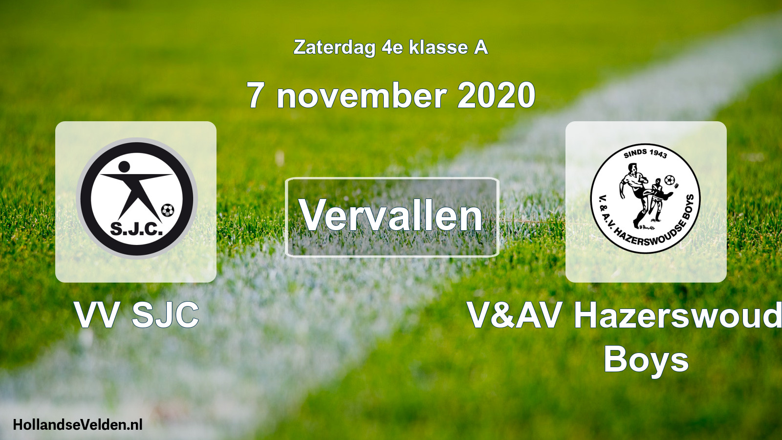 Scheduled Match: VV SJC - V&AV Hazerswoudse Boys (7 November 2020)