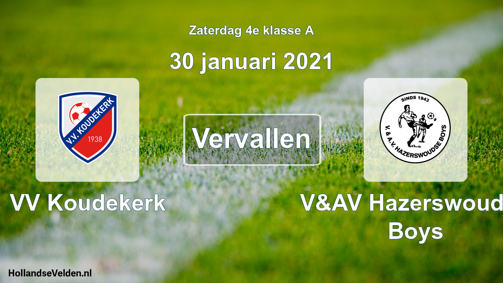 Scheduled Match: VV Koudekerk - V&AV Hazerswoudse Boys (30 January 2021)