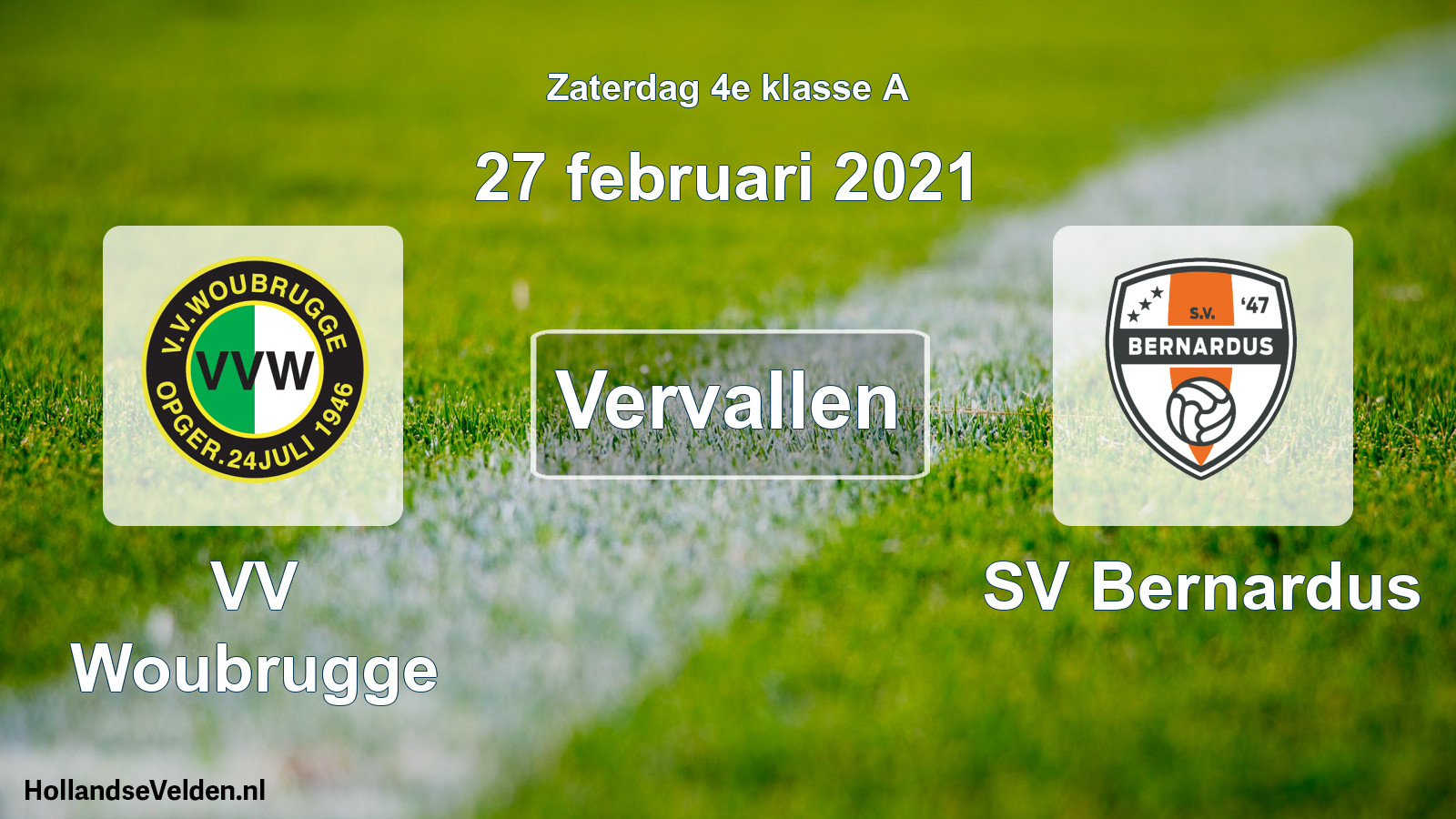Scheduled Match: VV Woubrugge - SV Bernardus (27 February 2021)