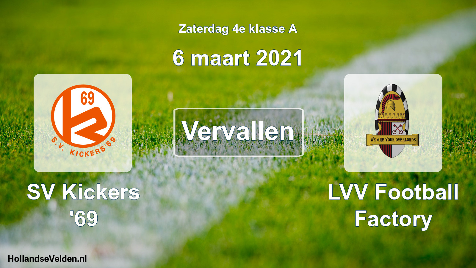 Scheduled Match: SV Kickers '69 - LVV Football Factory (6 March 2021)