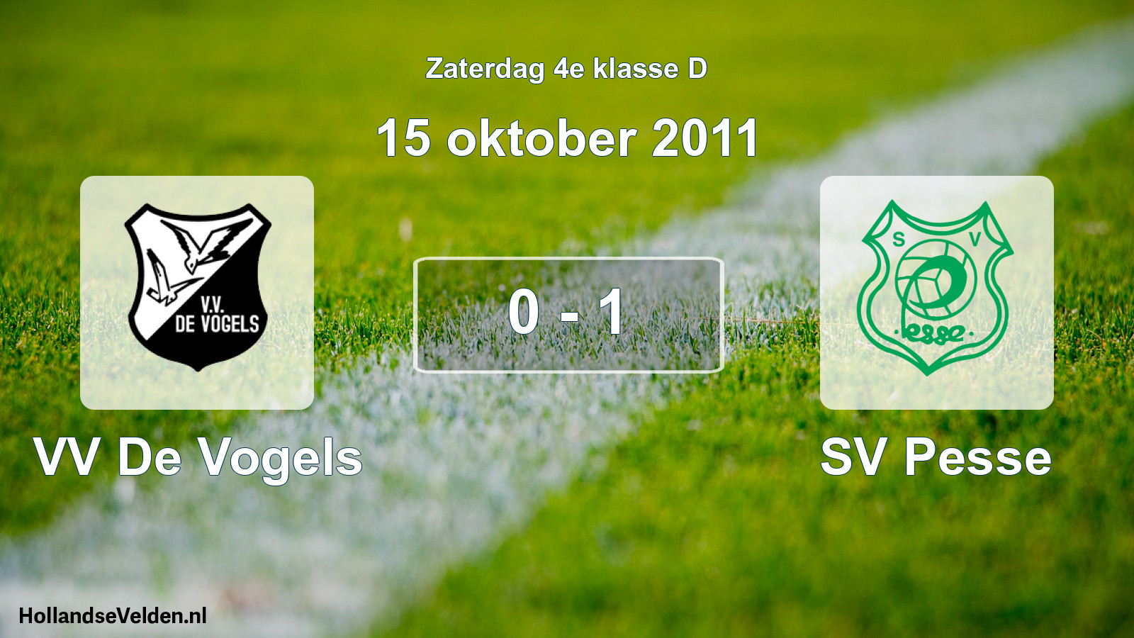 Total number of matches played: VV De Vogels - SV Pesse 0 - 1 (15 October 2011)