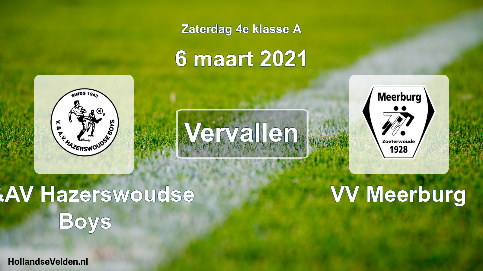 Scheduled Match: V&AV Hazerswoudse Boys - VV Meerburg (6 March 2021)