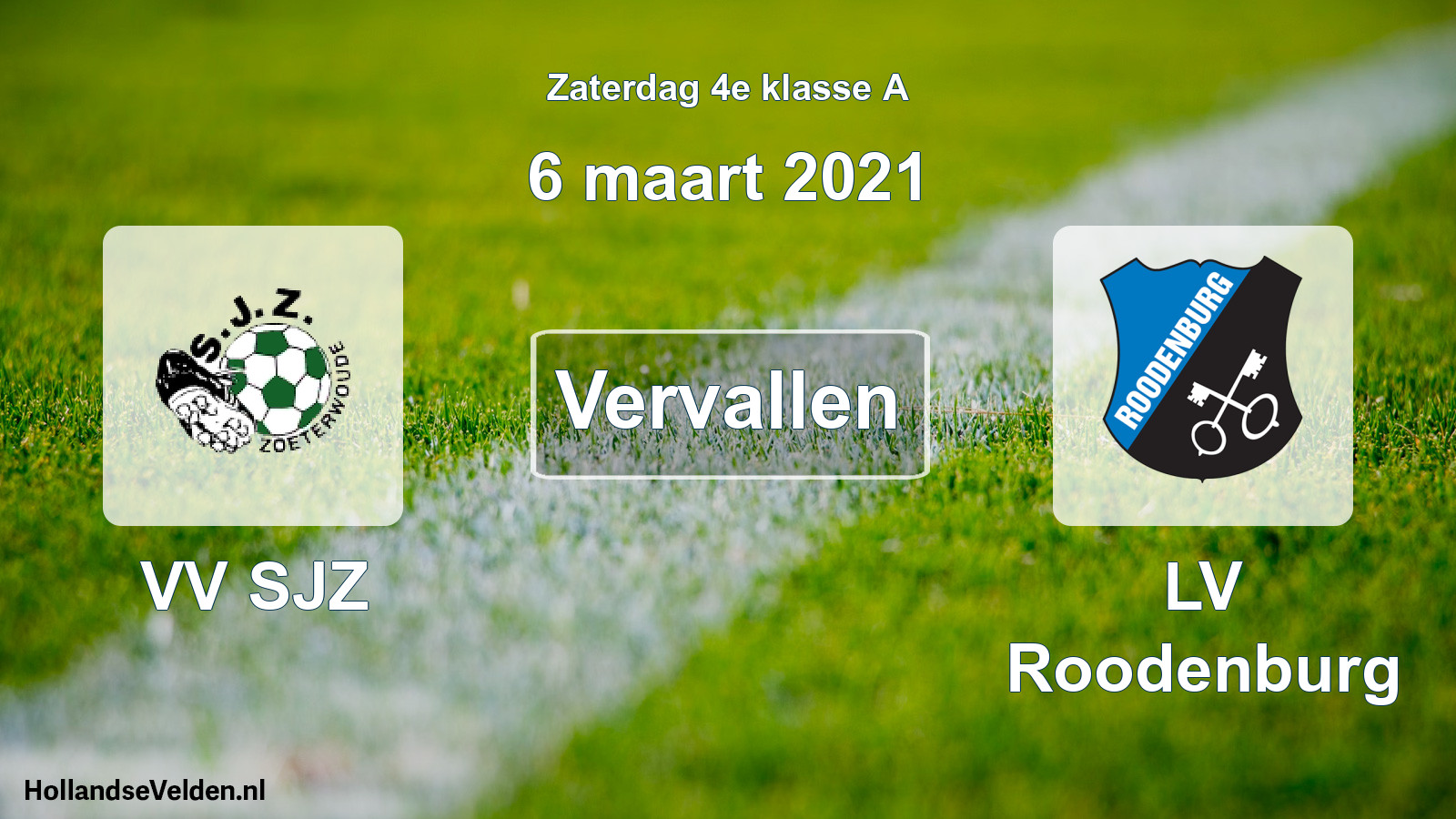 Scheduled Match: VV SJZ - LV Roodenburg (6 March 2021)