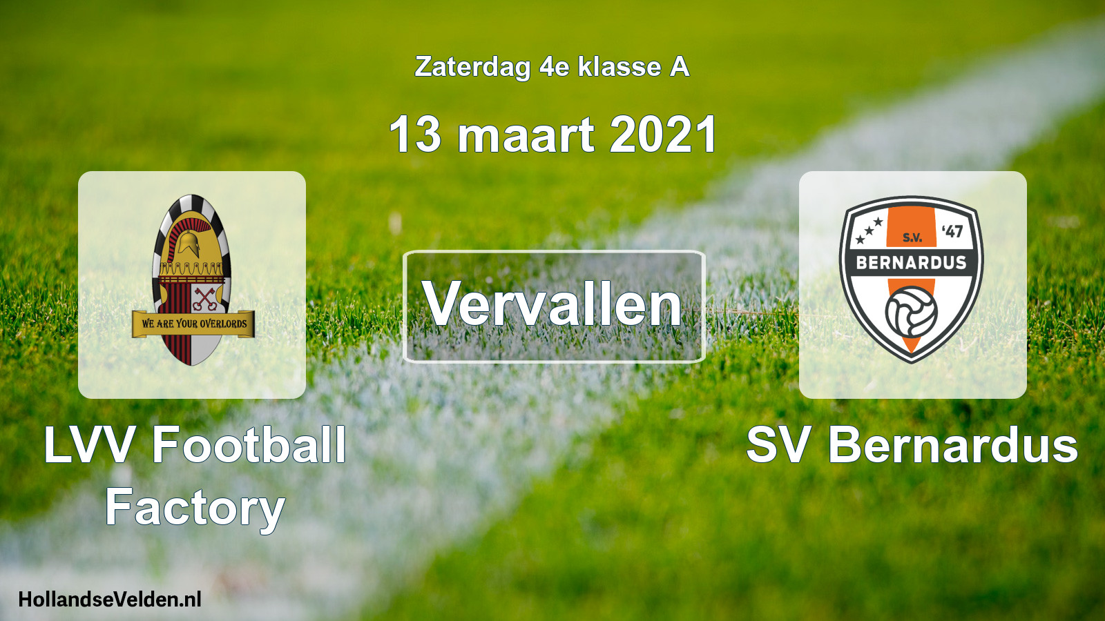 Scheduled Match: LVV Football Factory - SV Bernardus (13 March 2021)