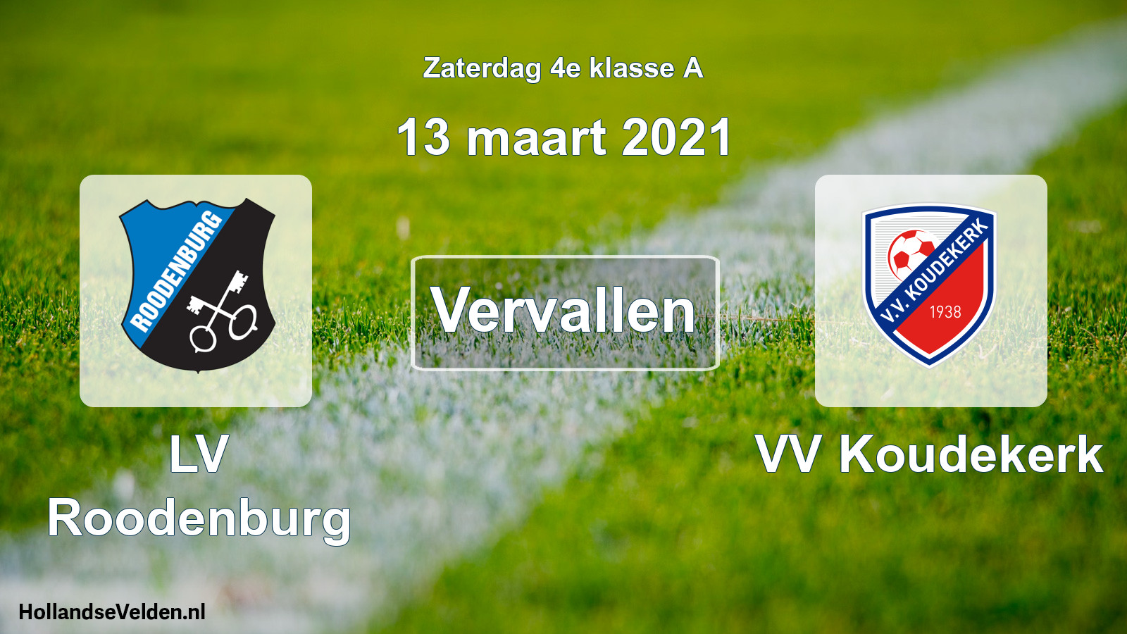 Scheduled Match: LV Roodenburg - VV Koudekerk (13 March 2021)
