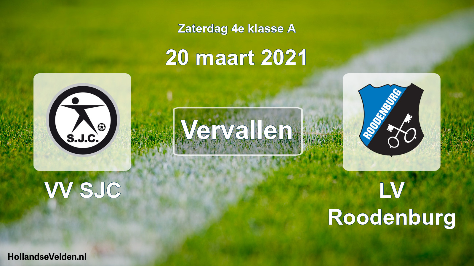 Scheduled Match: VV SJC - LV Roodenburg (20 March 2021)