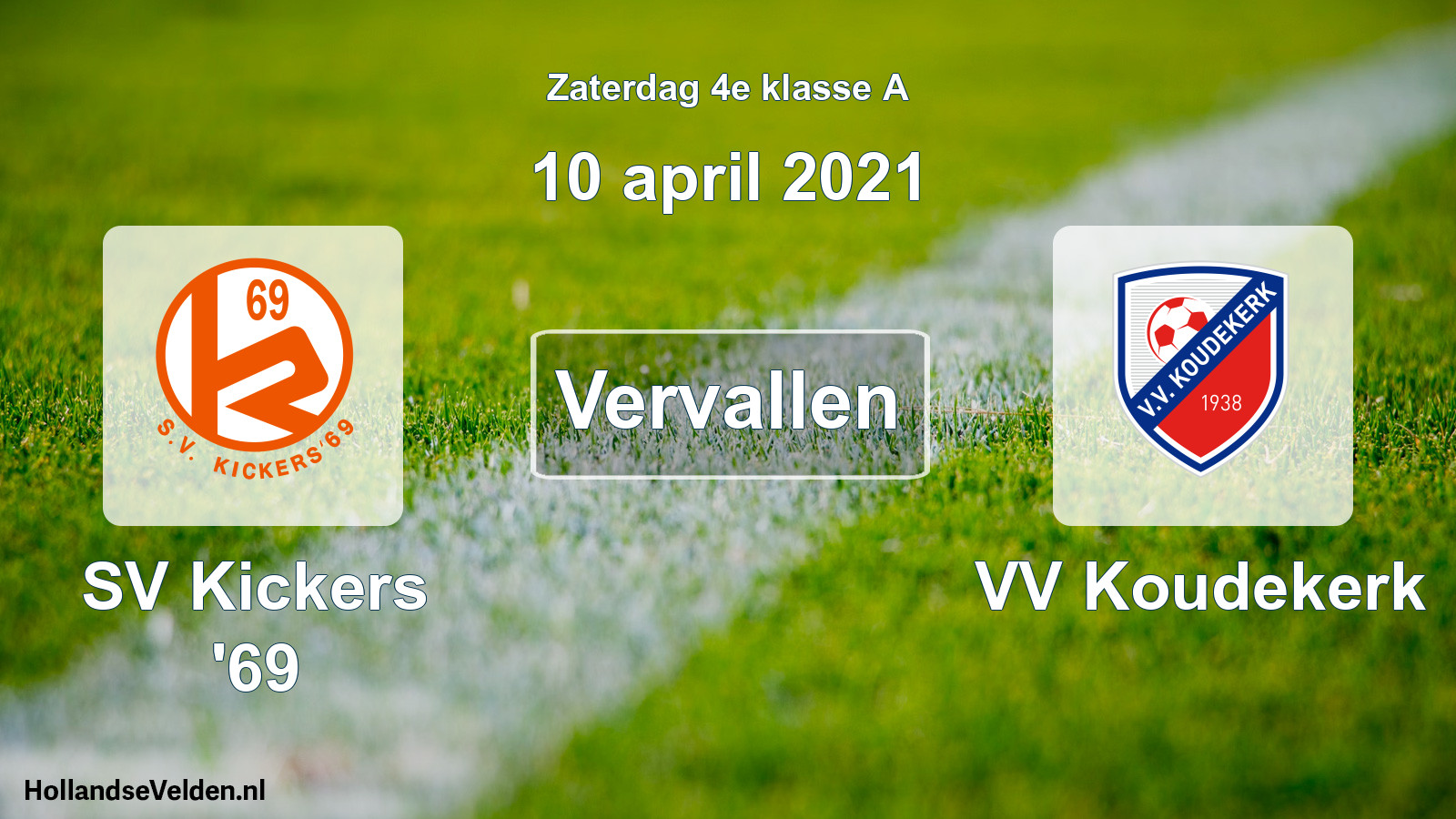 Scheduled Match: SV Kickers '69 - VV Koudekerk (10 April 2021)