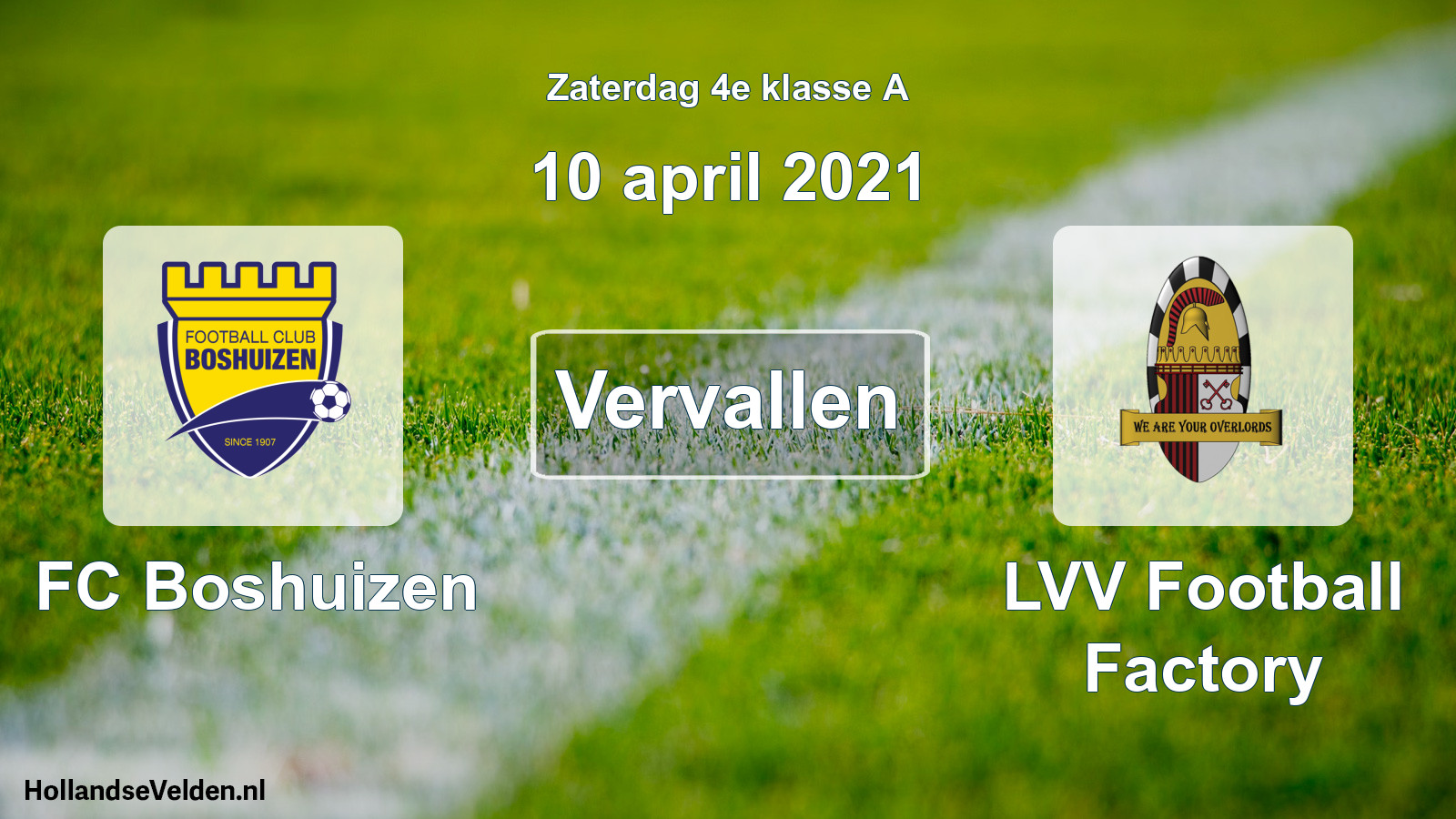 Scheduled Match: FC Boshuizen - LVV Football Factory (10 April 2021)