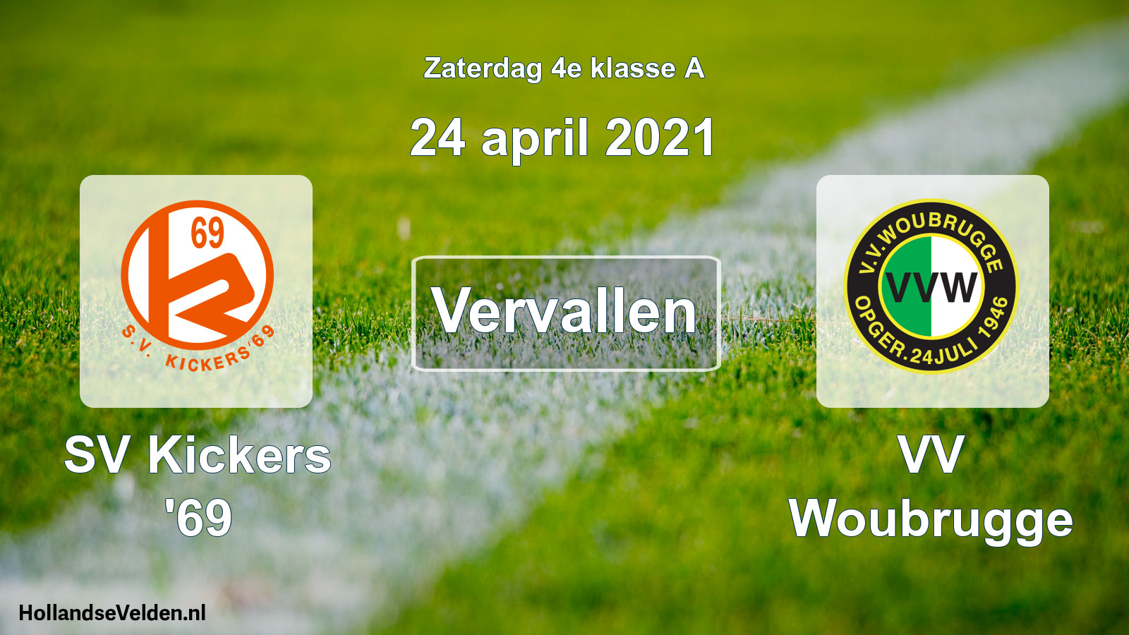 Scheduled Match: SV Kickers '69 - VV Woubrugge (24 April 2021)