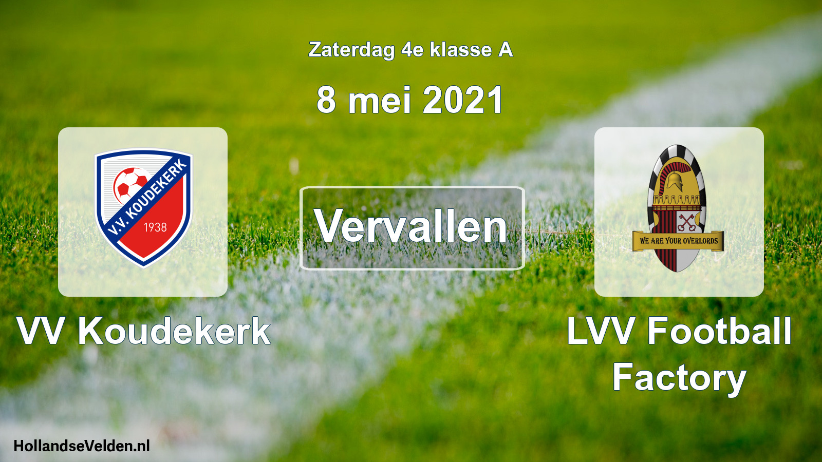 Scheduled Match: VV Koudekerk - LVV Football Factory (8 May 2021)