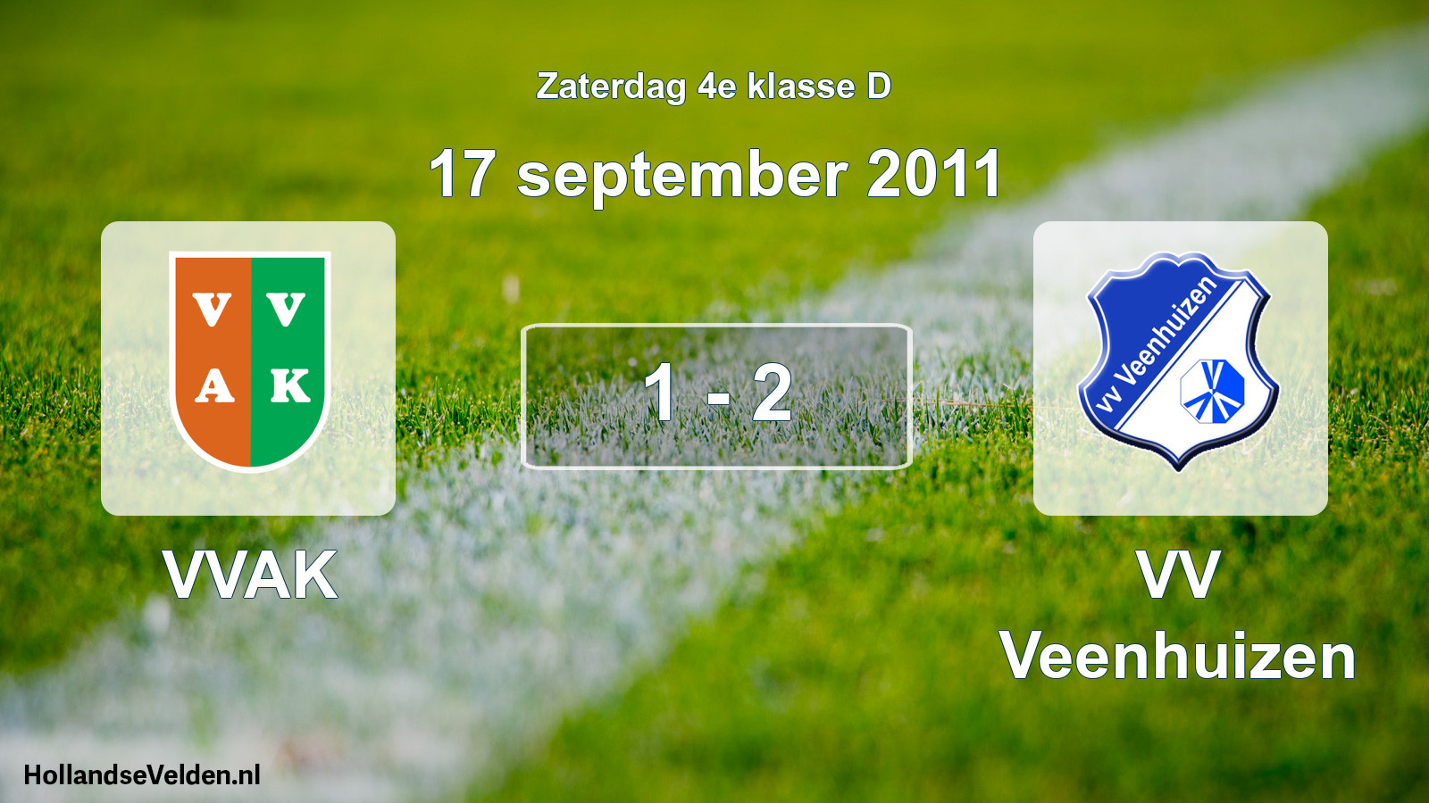 Total number of matches played: VVAK - VV Veenhuizen 1 - 2 (17 September 2011)