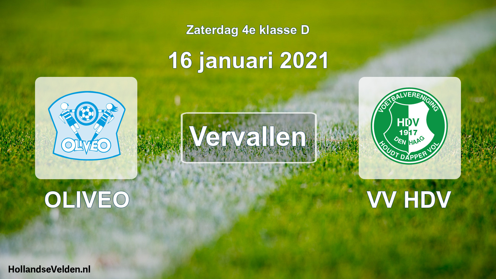 Scheduled Match: OLIVEO - VV HDV (16 January 2021)