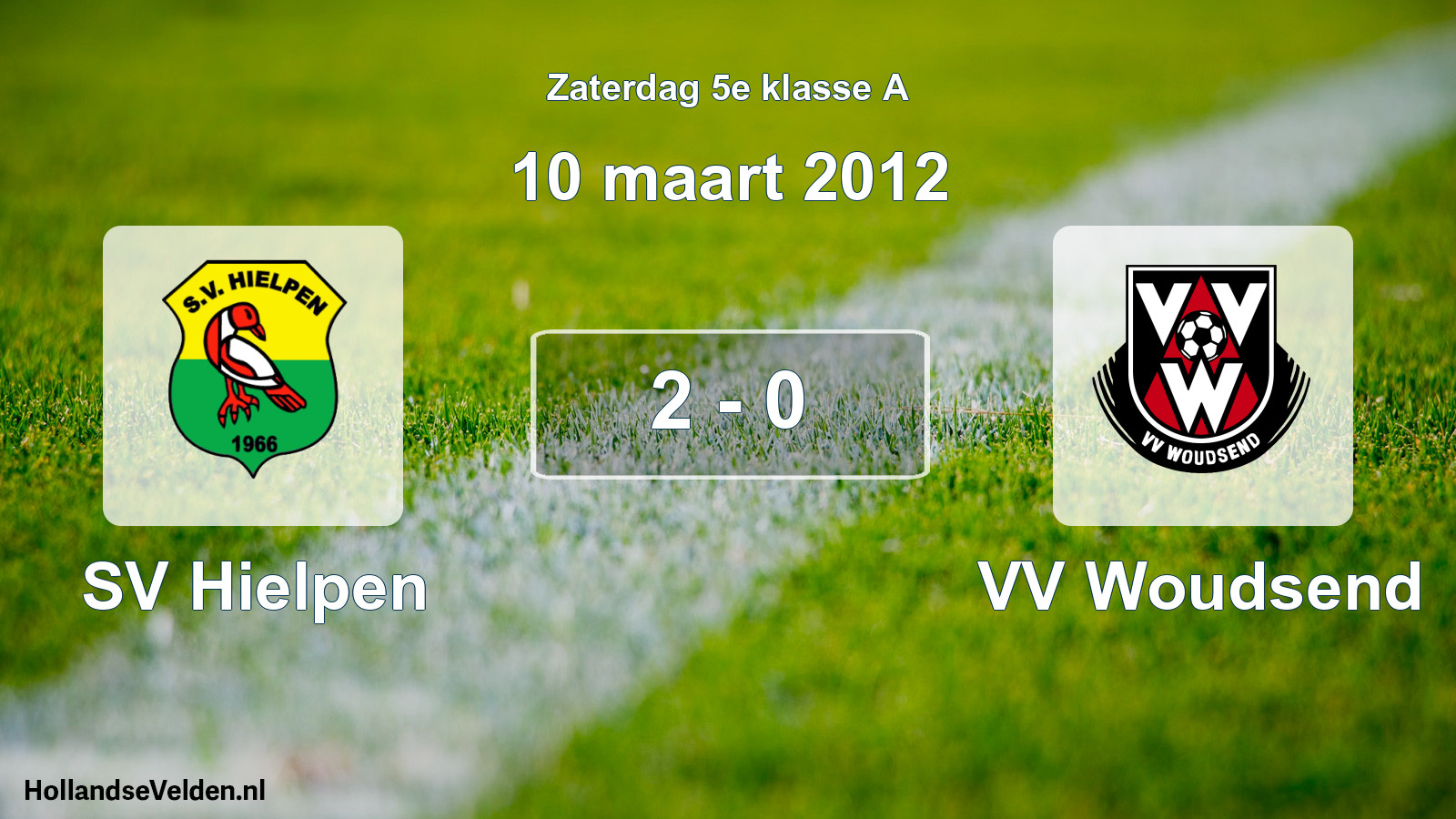 Total number of matches played: SV Hielpen - VV Woudsend 2 - 0 (10 March 2012)