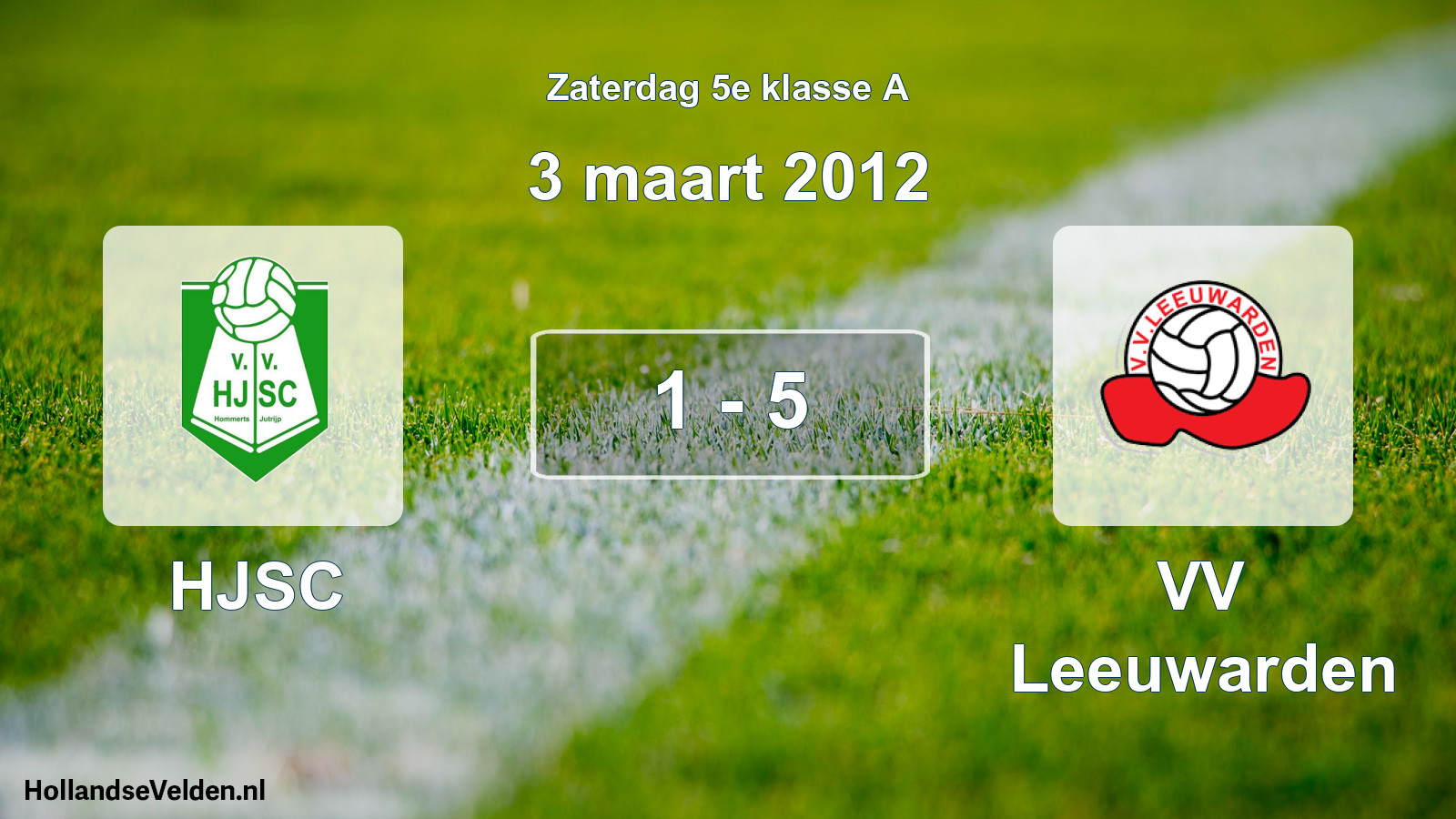 Total number of matches played: HJSC - VV Leeuwarden 1 - 5 (3 March 2012)