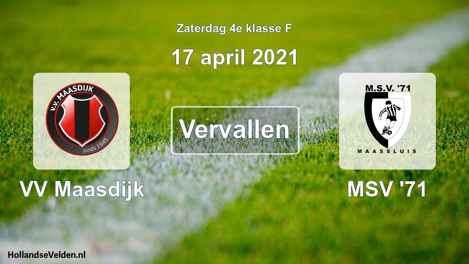 Scheduled Match: VV Maasdijk - MSV '71 (17 April 2021)