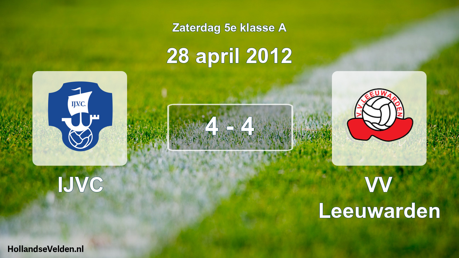 Total number of matches played: IJVC - VV Leeuwarden 4 - 4 (28 April 2012)