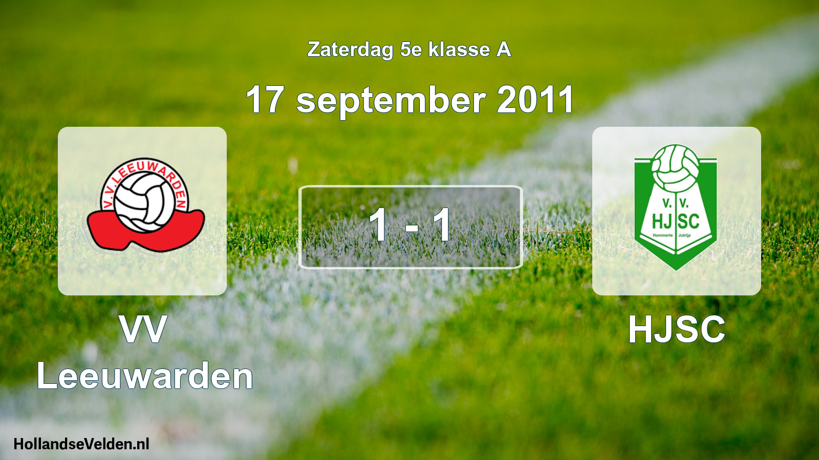Total number of matches played: VV Leeuwarden - HJSC 1 - 1 (17 September 2011)