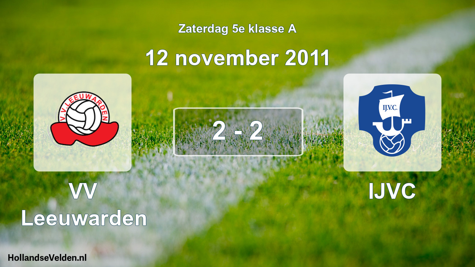 Total number of matches played: VV Leeuwarden - IJVC 2 - 2 (12 November 2011)