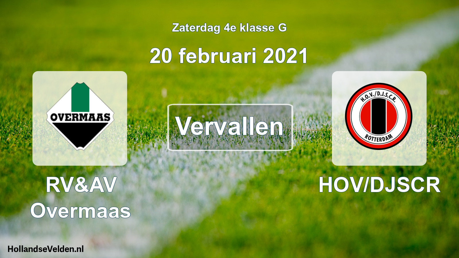 Scheduled Match: RV&AV Overmaas - HOV/DJSCR (20 February 2021)