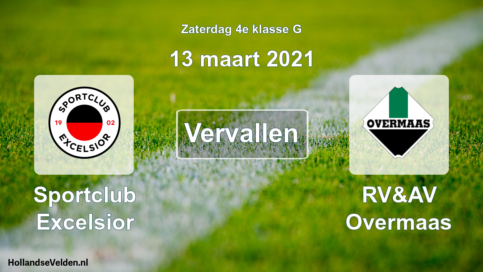 Scheduled Match: Sportclub Excelsior - RV&AV Overmaas (13 March 2021)