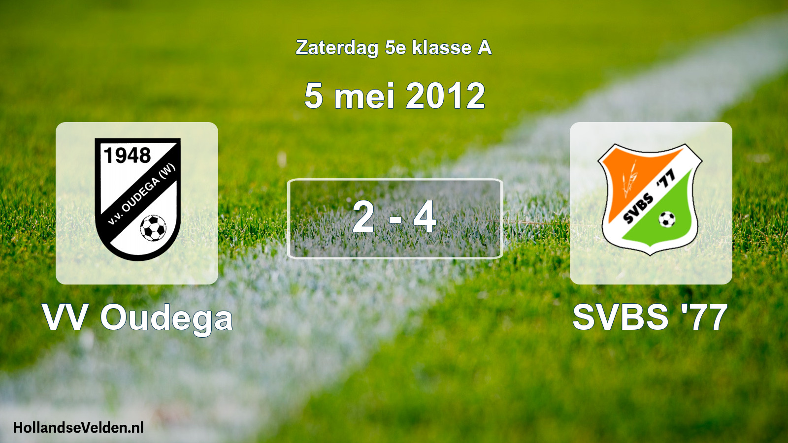 Total number of matches played: VV Oudega - SVBS '77 2 - 4 (5 May 2012)