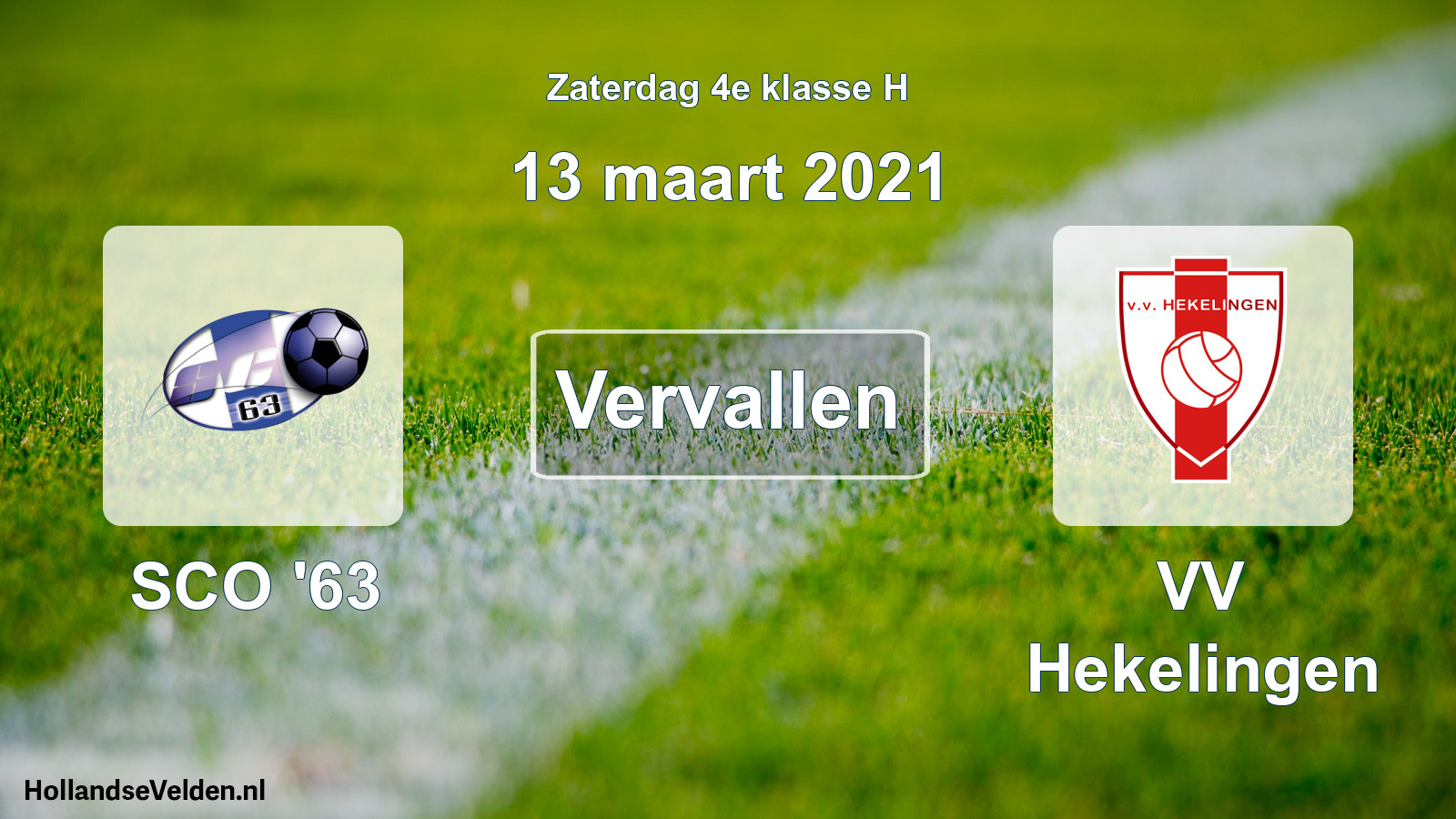 Scheduled Match: SCO '63 - VV Hekelingen (13 March 2021)