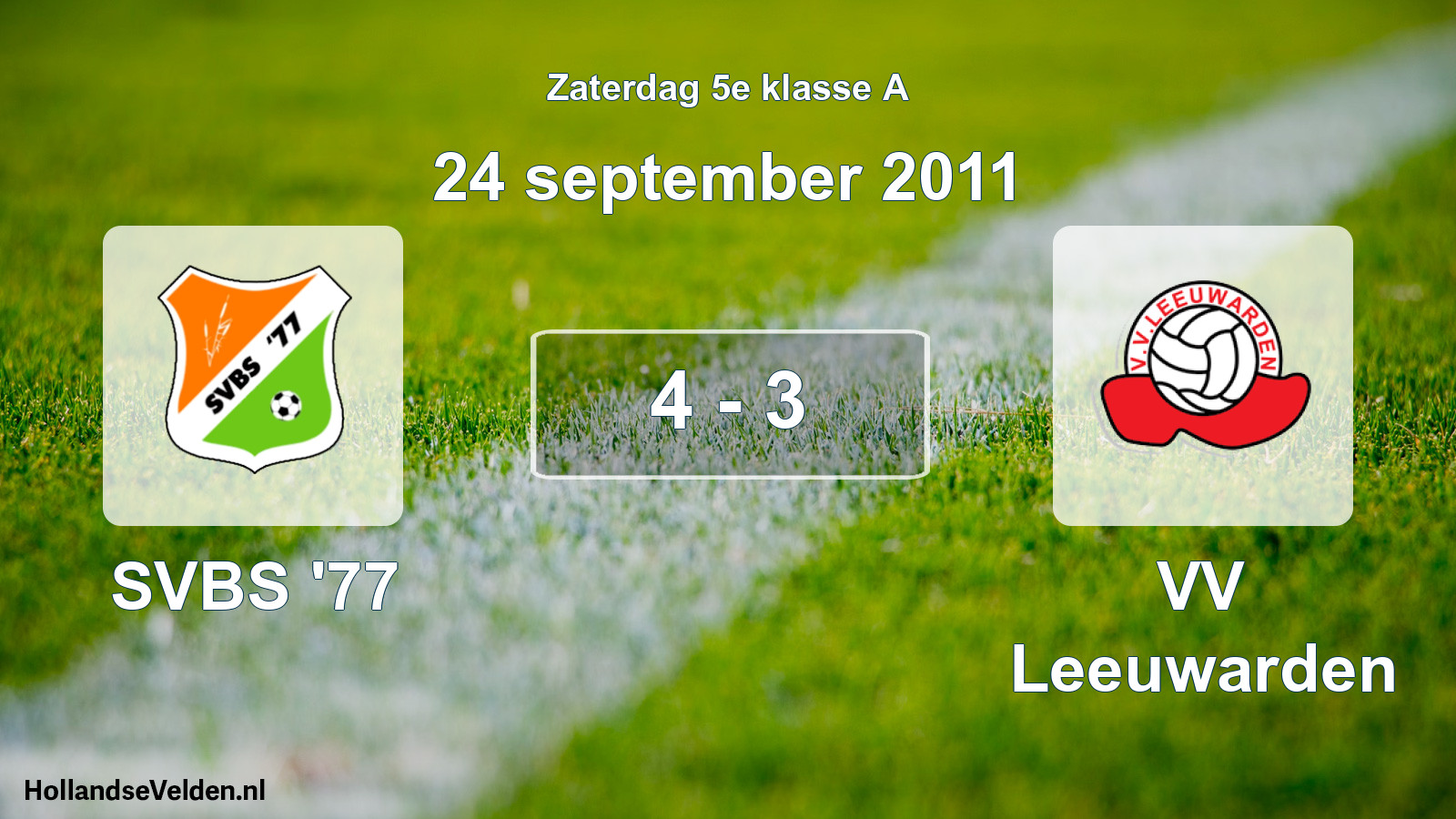 Total number of matches played: SVBS '77 - VV Leeuwarden 4 - 3 (24 September 2011)