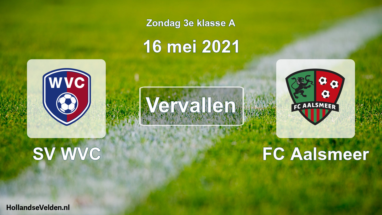 Scheduled Match: SV WVC - FC Aalsmeer (16 May 2021)