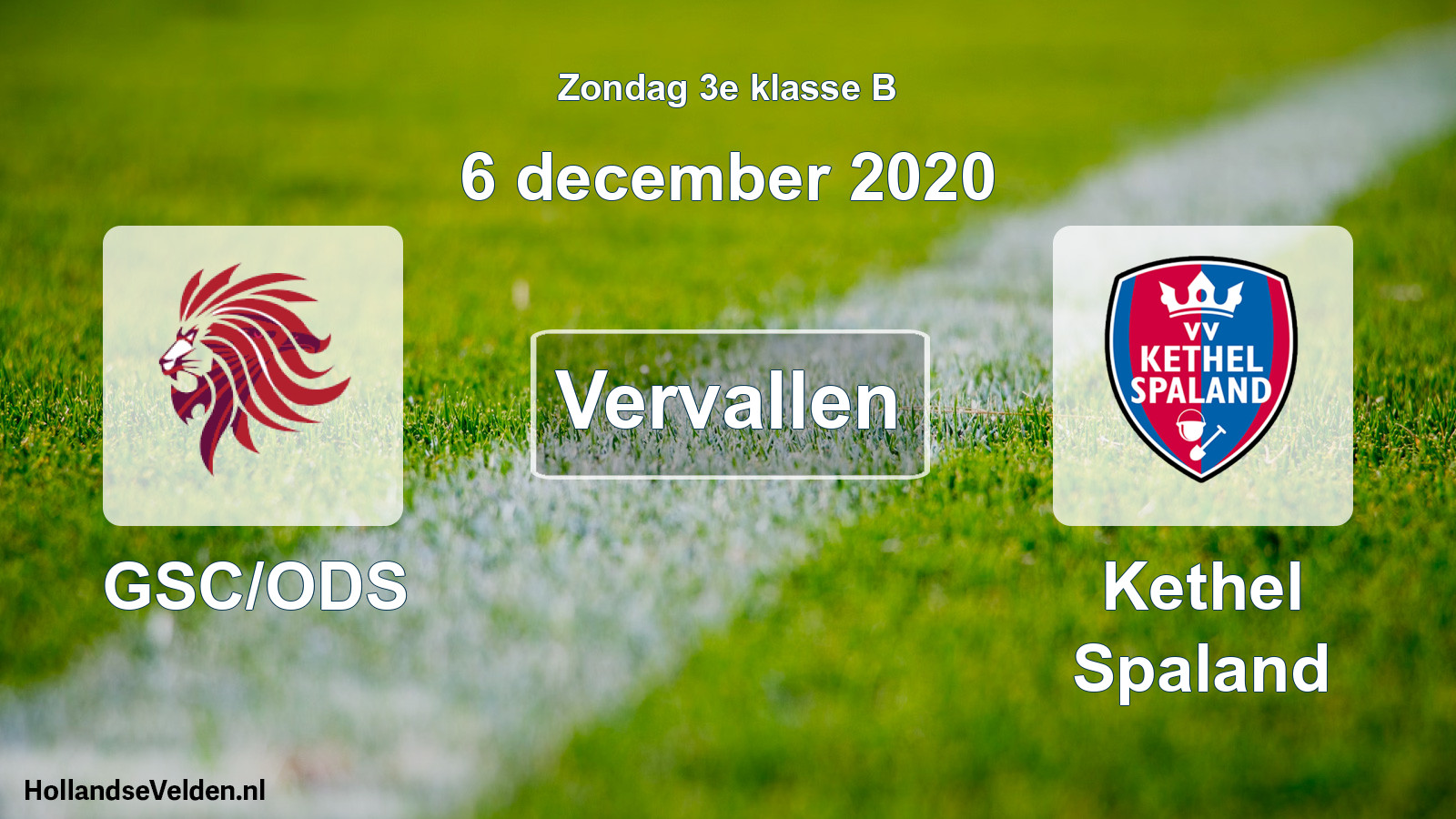 Scheduled Match: GSC/ODS - Kethel Spaland (6 December 2020)