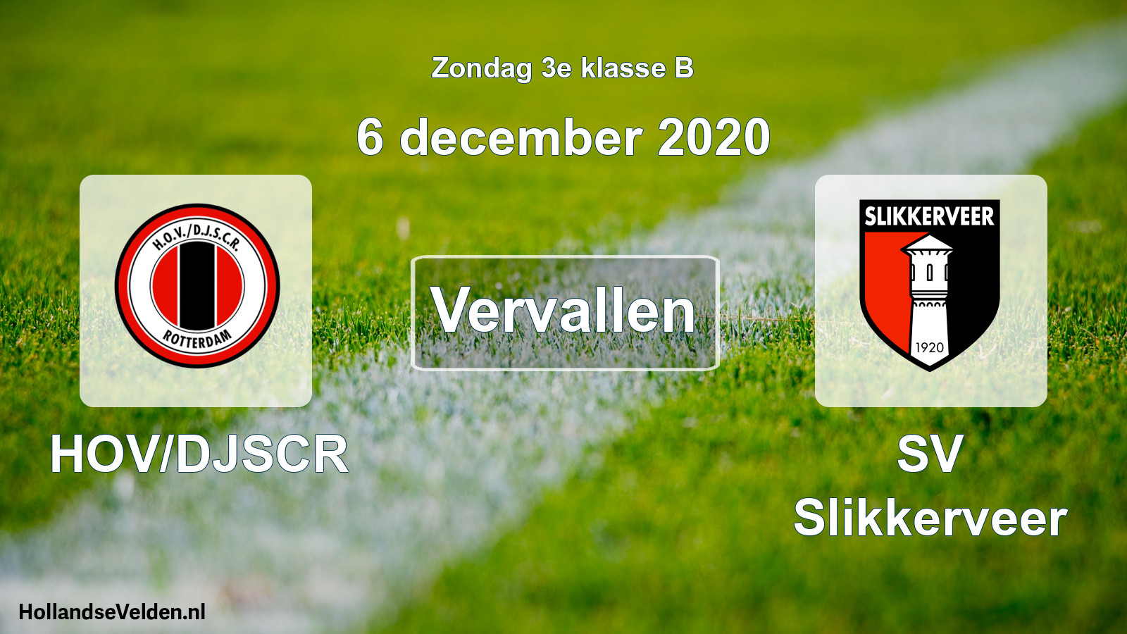 Scheduled Match: HOV/DJSCR - SV Slikkerveer (6 December 2020)