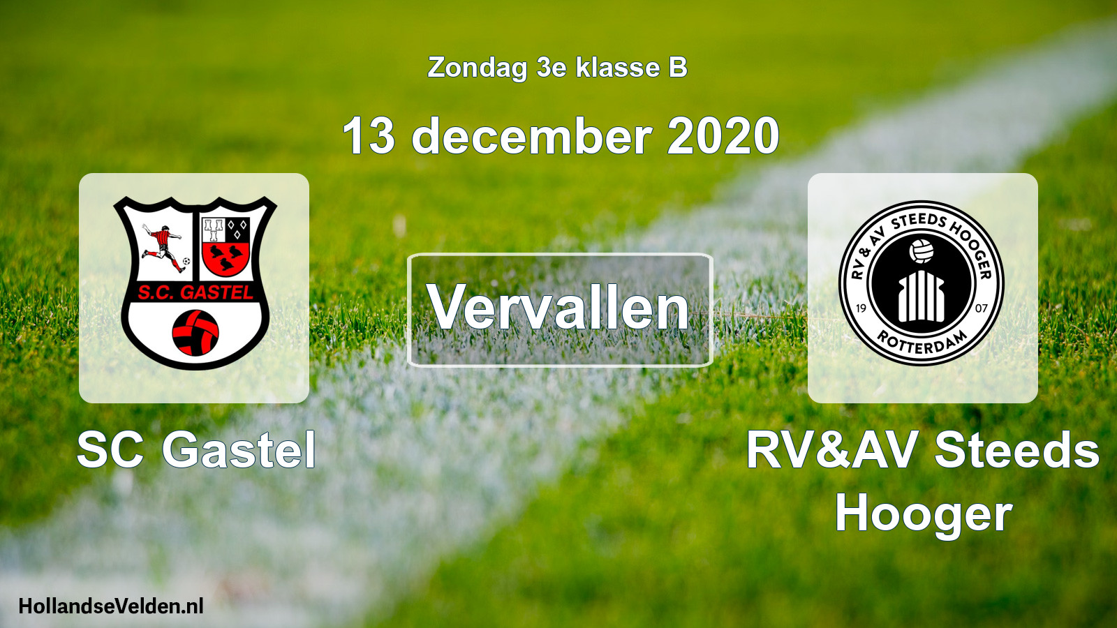 Scheduled Match: SC Gastel - RV&AV Steeds Hooger (13 December 2020)
