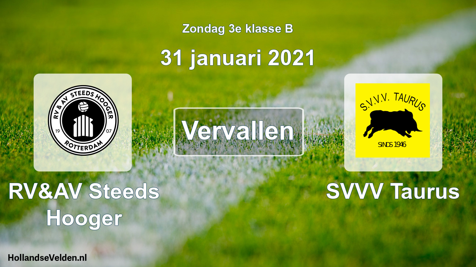 Scheduled Match: RV&AV Steeds Hooger - SVVV Taurus (31 January 2021)