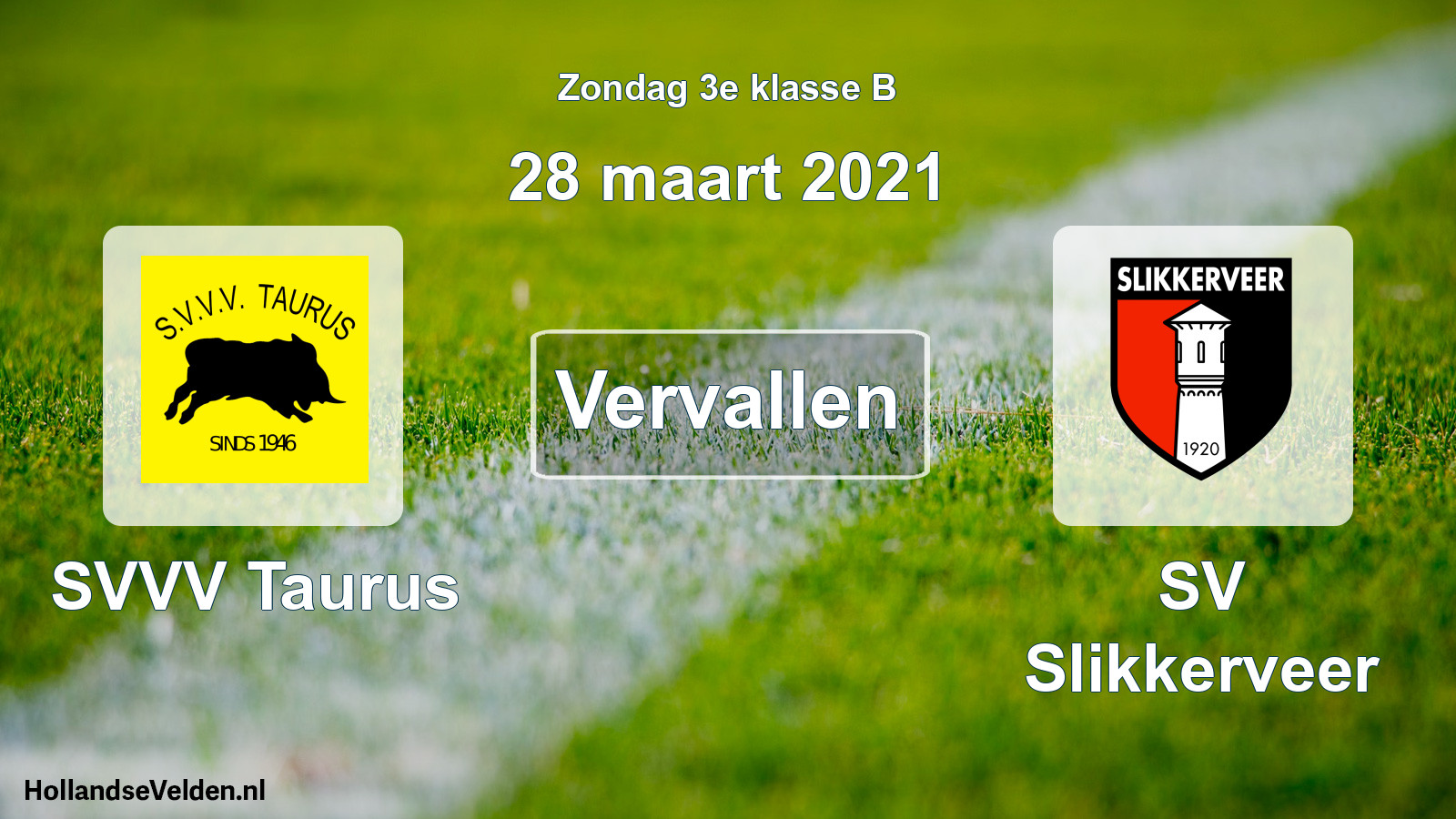 Scheduled Match: SVVV Taurus - SV Slikkerveer (28 March 2021)