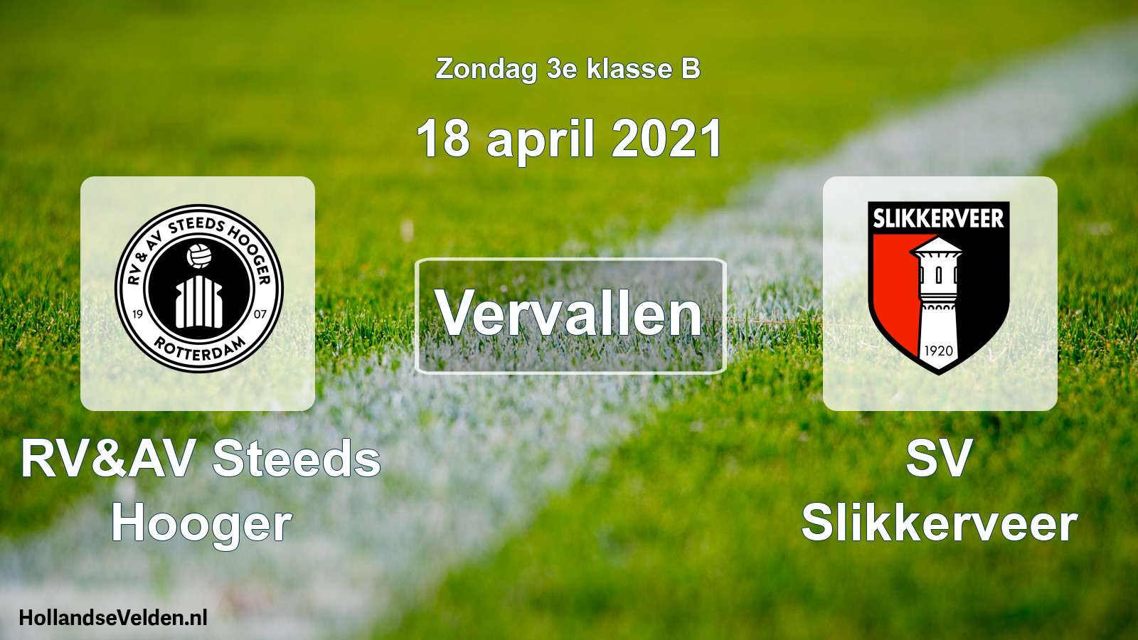 Scheduled Match: RV&AV Steeds Hooger - SV Slikkerveer (18 April 2021)