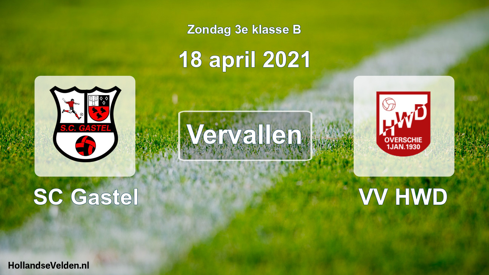 Scheduled Match: SC Gastel - VV HWD (18 April 2021)