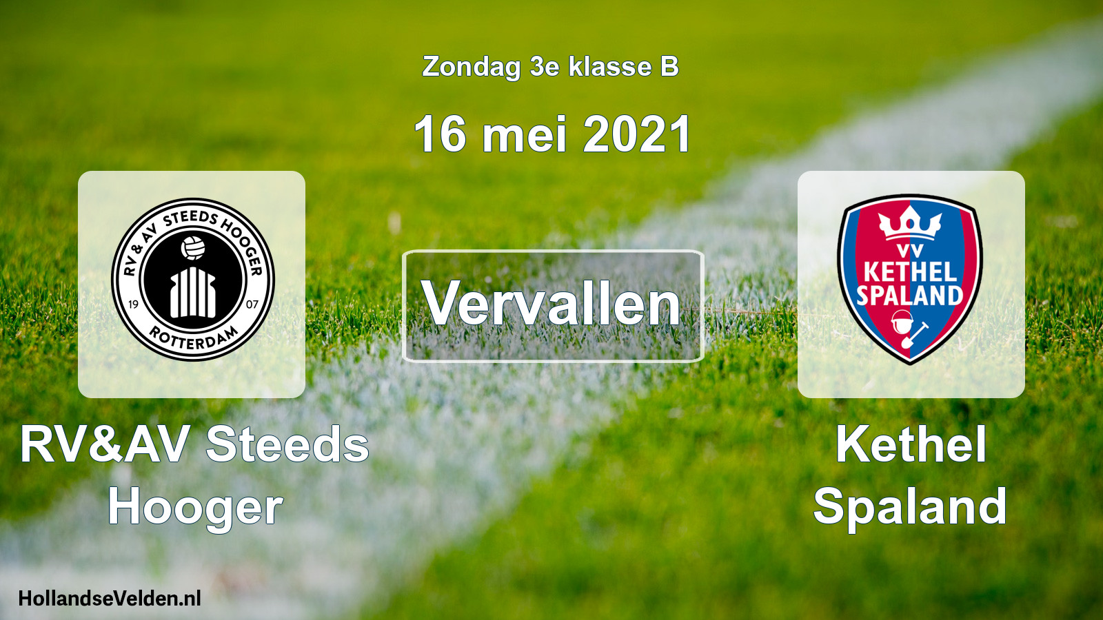Scheduled Match: RV&AV Steeds Hooger - Kethel Spaland (16 May 2021)