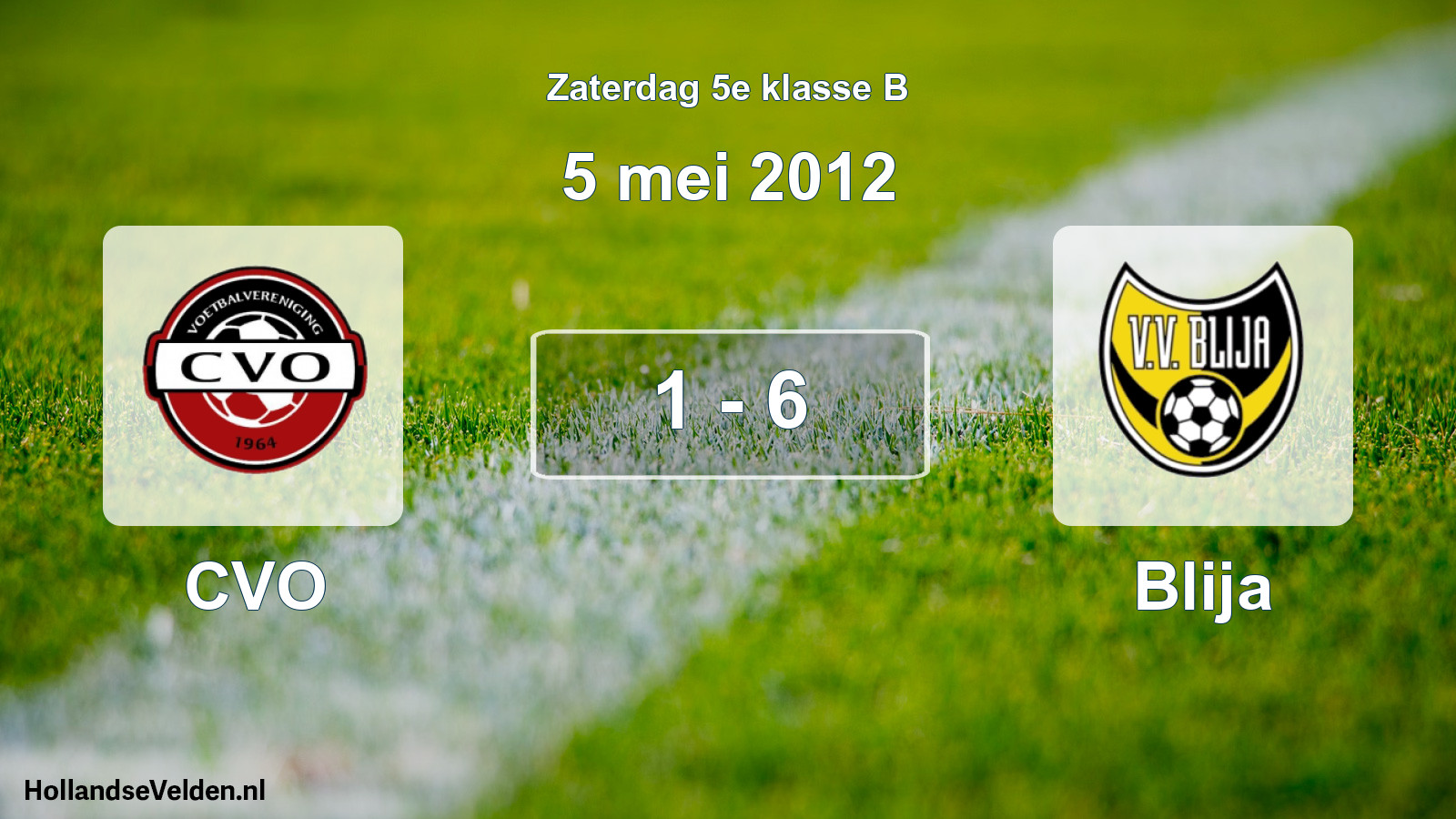 Total number of matches played: CVO - Blija 1 - 6 (5 May 2012)