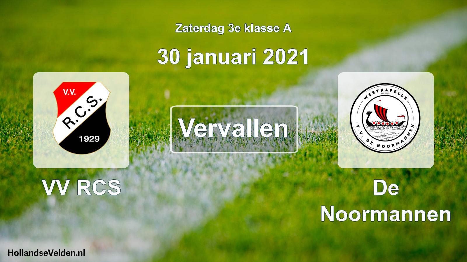 Scheduled Match: VV RCS - De Noormannen (30 January 2021)