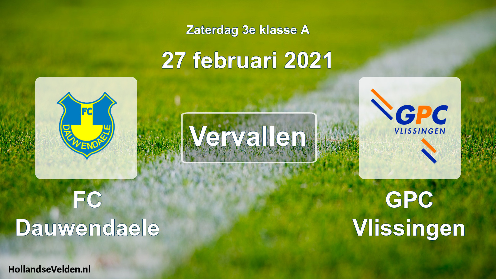 Scheduled Match: FC Dauwendaele - GPC Vlissingen (27 February 2021)
