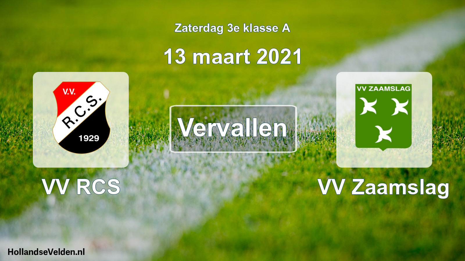 Scheduled Match: VV RCS - VV Zaamslag (13 March 2021)